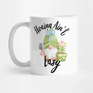 Farmer Hoeing Ain't Easy Vegetable Plants Gardening Gardener Mug